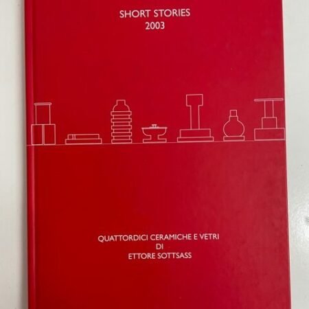 Short stories. Quattordici ceramiche e vetri di Ettore Sottsass